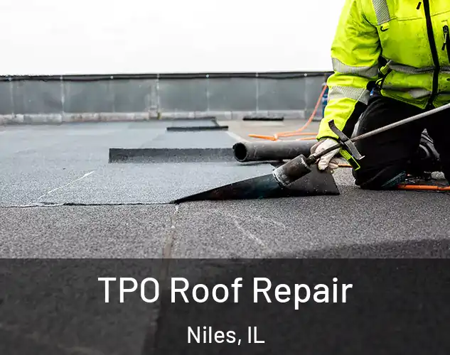  TPO Roof Repair Niles, IL